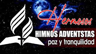 Musica Adventista Viejitas Pero Bonitas - Himnos Que Paz y Tranquilidad