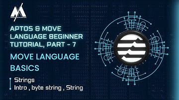 Aptos & Move Language - Strings -Tutorial 7