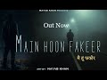 Main hoon fakeer  nayab khan  official audio  latest hindi song 2022 nayabkhan mainhoonfakeer