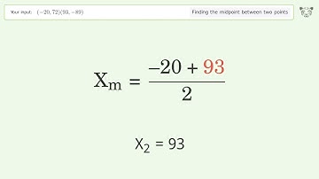 Find the midpoint between two points p1 (-20,72) and p2 (93,-89): Step-by-Step Video Solution
