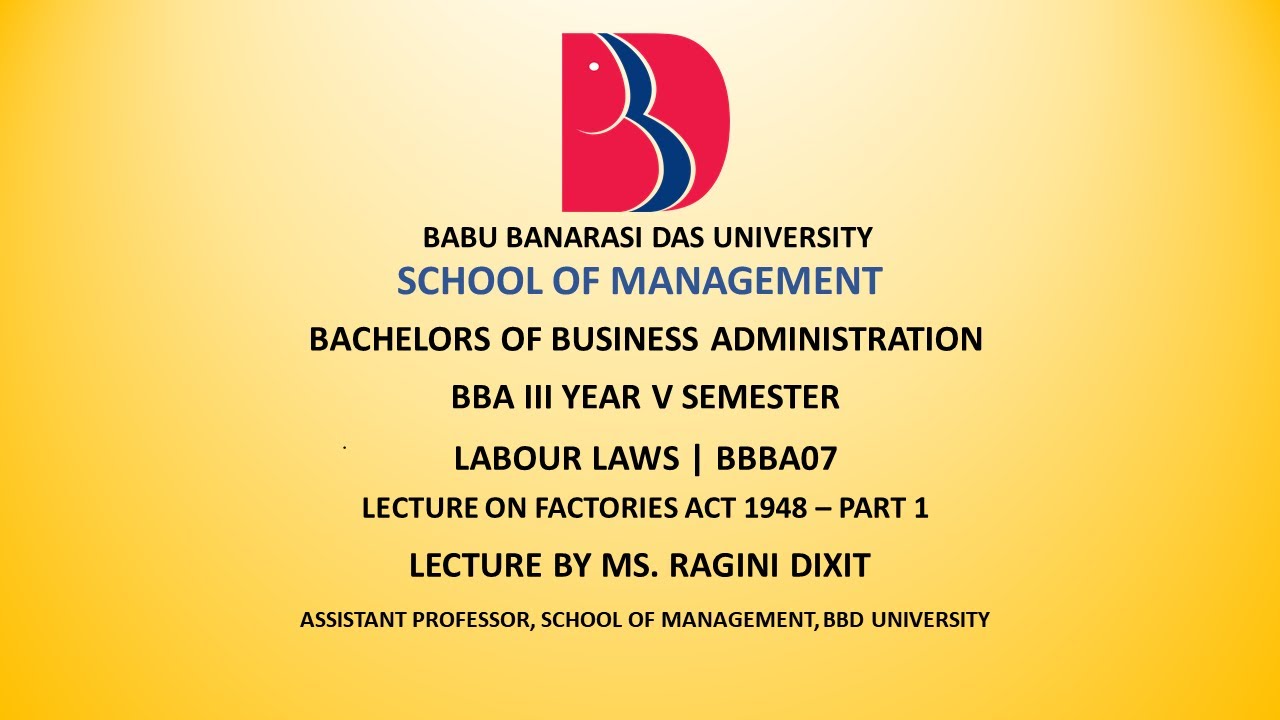 BBA07 | LABOUR LAWS | UNIT 1 | LECTURE 1 - YouTube