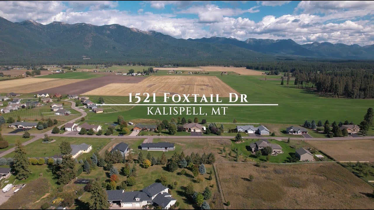 1521 Foxtail Dr Kalispell, MT 59901 Listed by Austin Elm YouTube