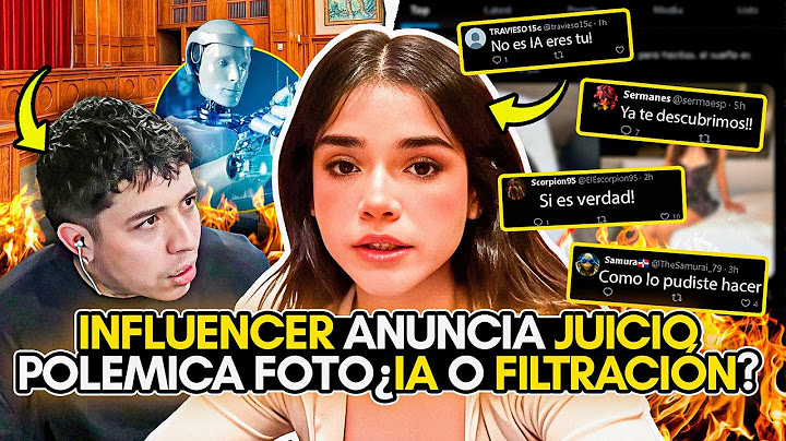 INFLUENCER ANUNCIA JUICIO por POLÉMICA FOTOGRAFÍA con INTELIGENCIA ARTIFICIAL! CASO ALANA FLORES!
