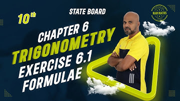 10th | EXERCISE 6.1 | FORMULAE | TRIGONOMETRY | CHAPTER 6 | STATE BOARD | RAM MATHS