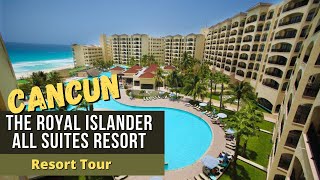 Cancun Mexico | The Royal Islander All Suites Resort Tour |