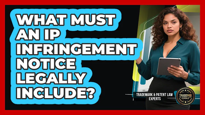 What Must An IP Infringement Notice Legally Include?