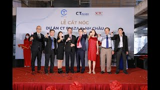 Tổ chức lễ cất nóc chuyên nghiệp tại HCM | CT Plaza Minh Châu