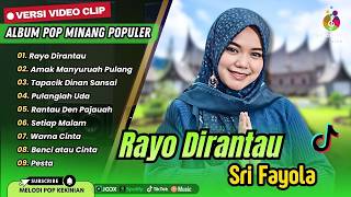 Sri Fayola  Rayo Dirantau  Amak Manyuruah Pulang  Tapacik Dinan Sansai  Lagu Minang Terbaru 2026