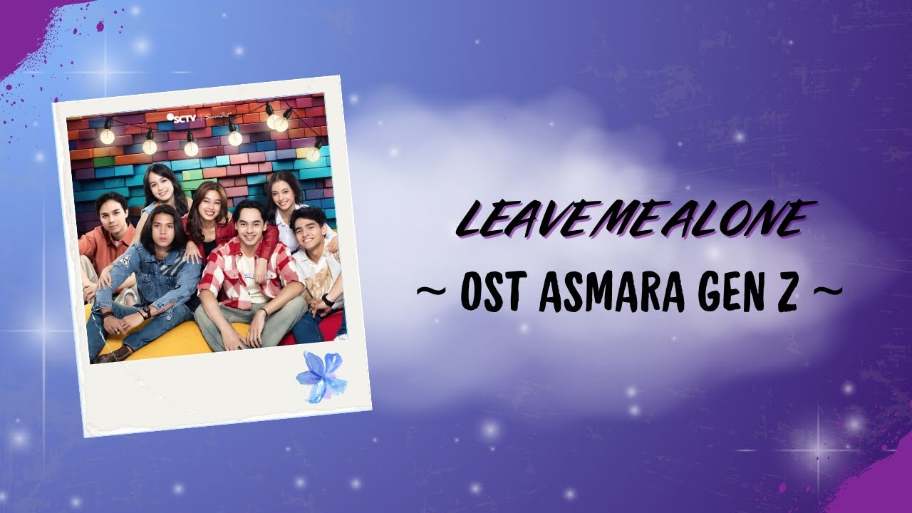 Leave Me Alone - Vlab Ost. Asmara Gen Z (Lyric) Leave Me Alone - Vlab Ost. Asmara Gen Z (Lyric)