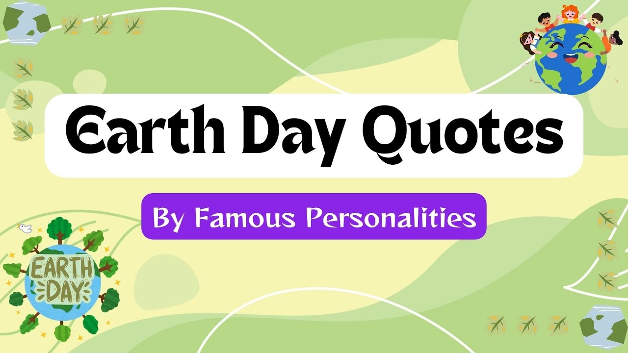 Earth Day Quotes | Earth Day 2024 | Earth Day Wishes