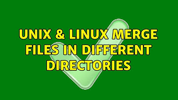 Unix & Linux: Merge files in different directories
