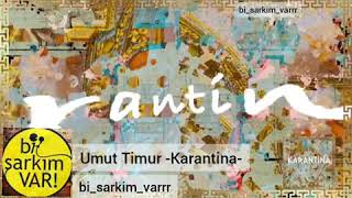 Umut Timur -Karantina- Resimi