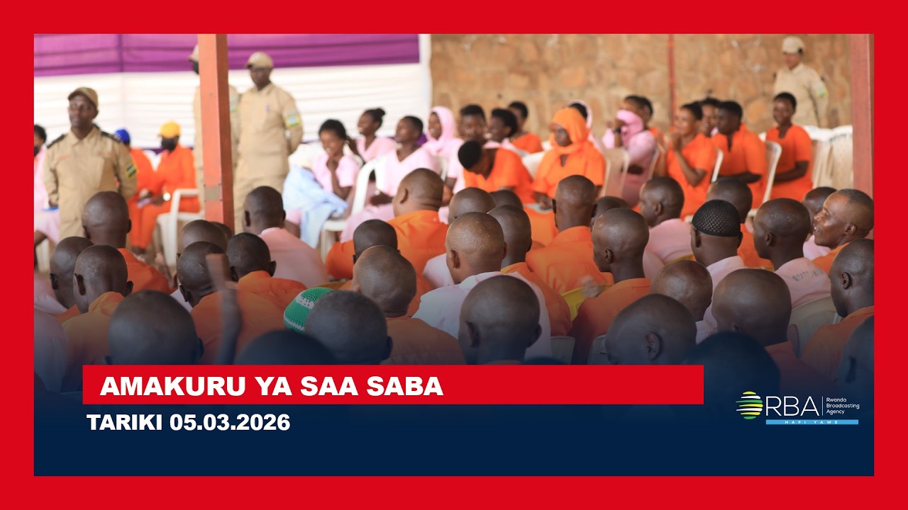 AMAKURU YA SAA SABA || TARIKI 5 WERURWE 2026
