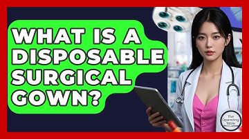 What Is A Disposable Surgical Gown? - The Operating Table