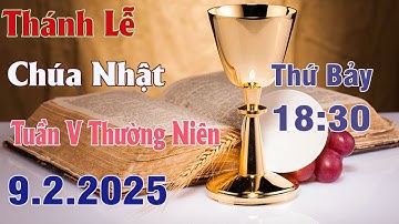 Thánh lễ trực tuyến 18h30 Hôm nay | Chúa Nhật Tuần V Thường Niên | 9 /2/2025 Trực Tiếp Thánh Lễ