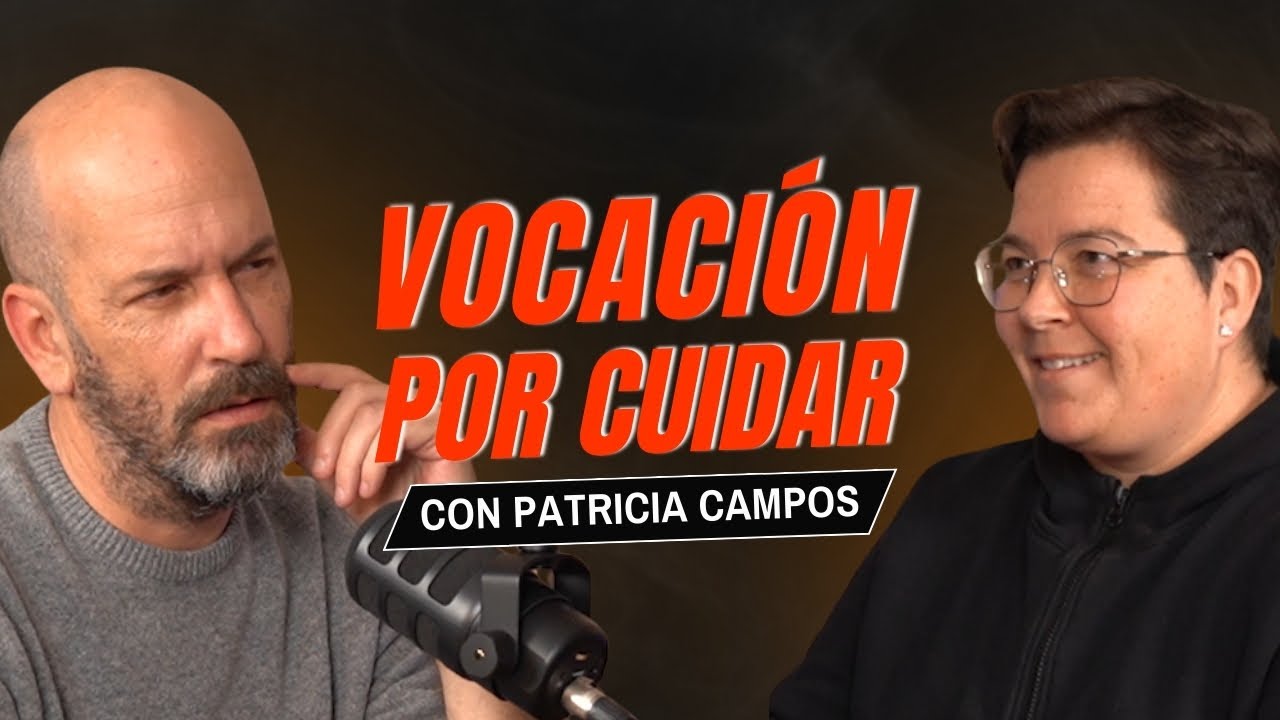 Vocación por cuidar con Patricia Campos | Formadistancia