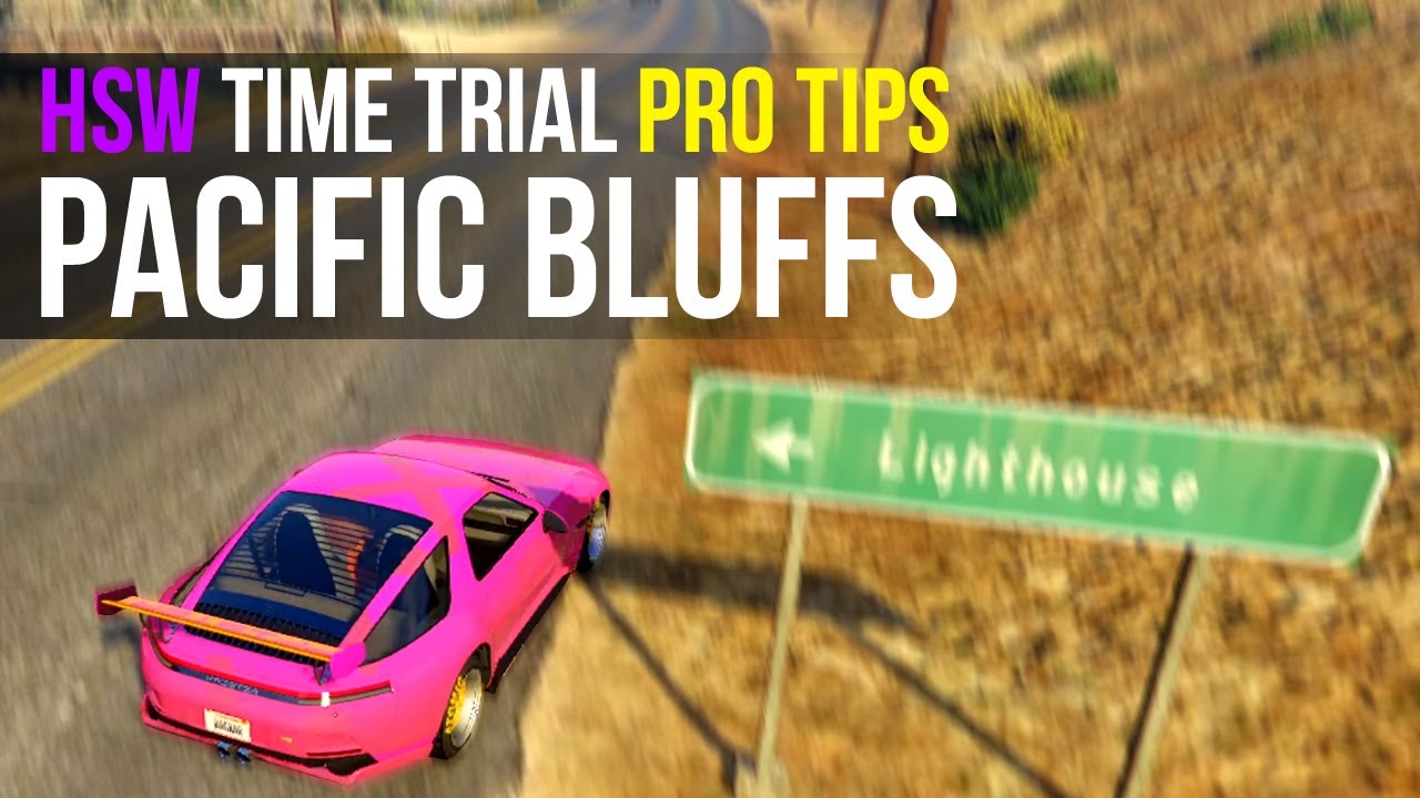 Pacific Bluffs HSW Time Trial PRO GUIDE w Pfister ASTRALE - GTA Online