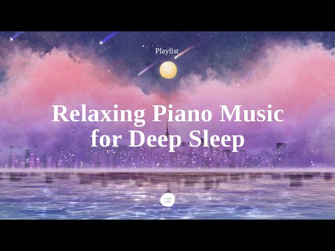 Beautiful Piano Sleep Music | Sleep Instantly Within 5 Minutes