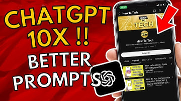 ChatGPT Guide: 10x Your Results with Better Prompts