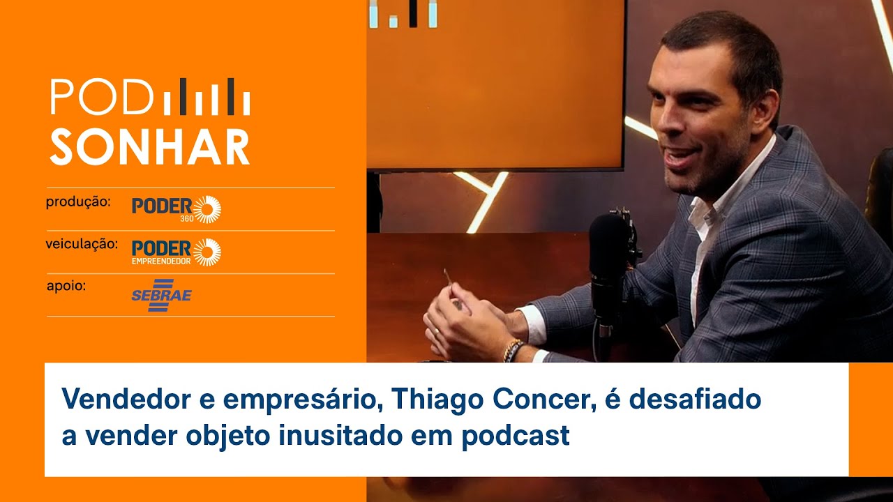 Vendedor e empresário, Thiago Concer, é desafiado a vender objeto inusitado em podcast
