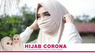 Hijab Corona, Hijab dengan Masker Kain