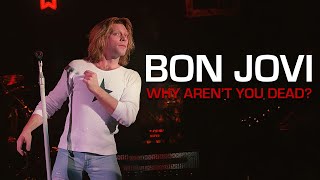 Bon Jovi - Why Aren't You Dead? (Subtitulado)