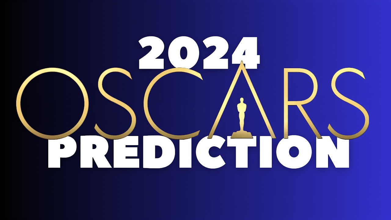 2024 Oscar Prediction YouTube