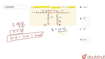 The charge on the capacitor in steady state in the circuit shown is lt br gt lt img src=https://...