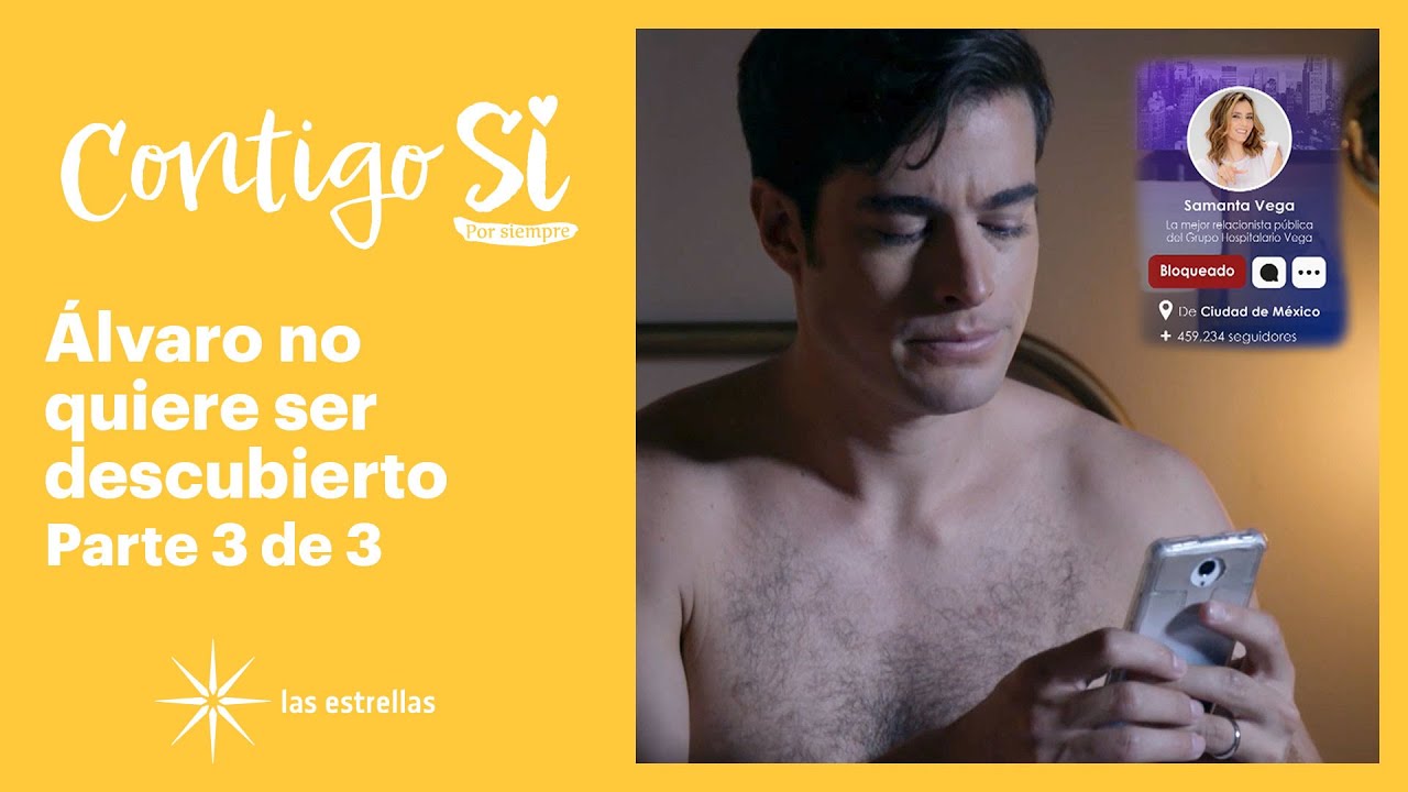 Contigo Sí 3/3: Álvaro bloquea a Samanta ​​| C-3