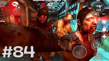 DEAD TRIGGER : Zombie || Android Gameplay [Part-84]