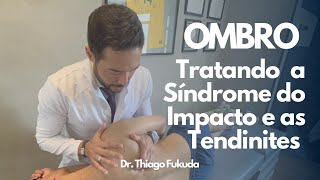 Ombro - Tratando a Síndrome do Impacto e as tendinites