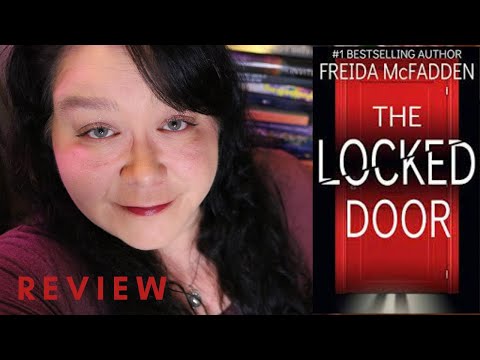 The Locked Door By Freida McFadden - Spoiler Free Review