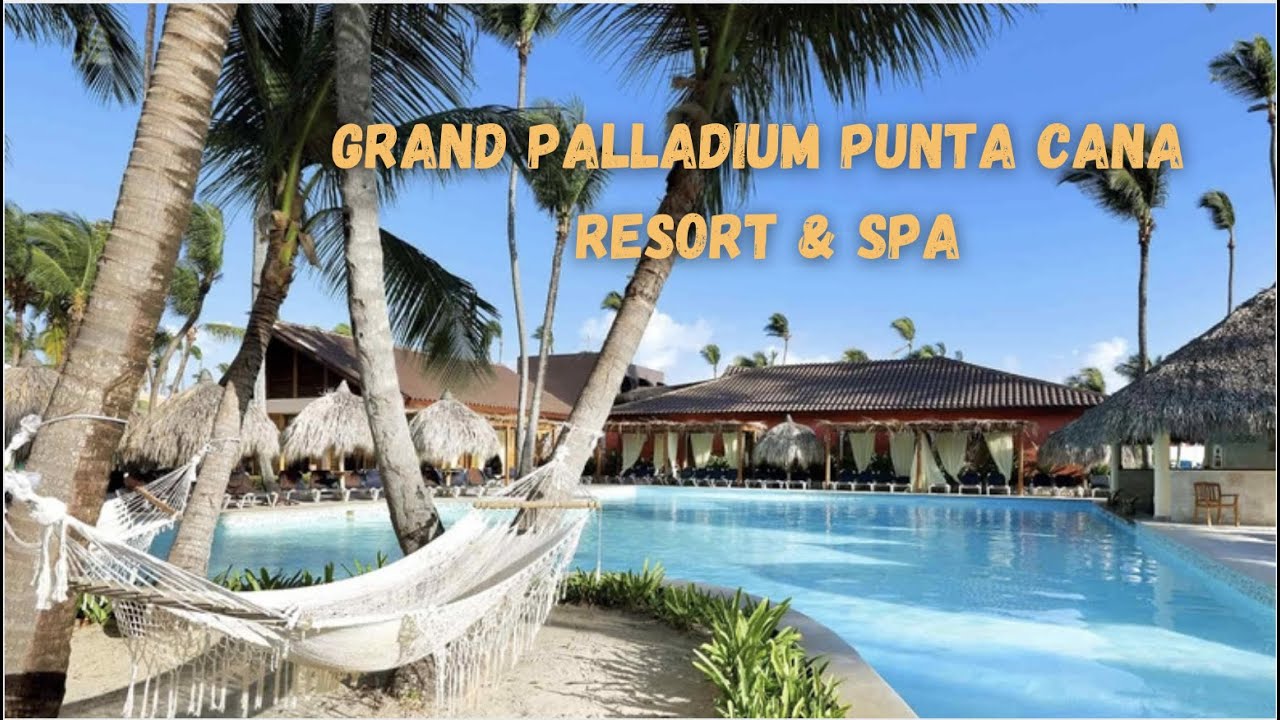 Grand Palladium Punta Cana Resort & Spa