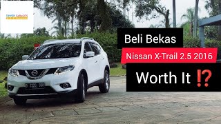 Beli Mobil Bekas Nissan X-Trail 2016 Worth it ⁉️ Resimi