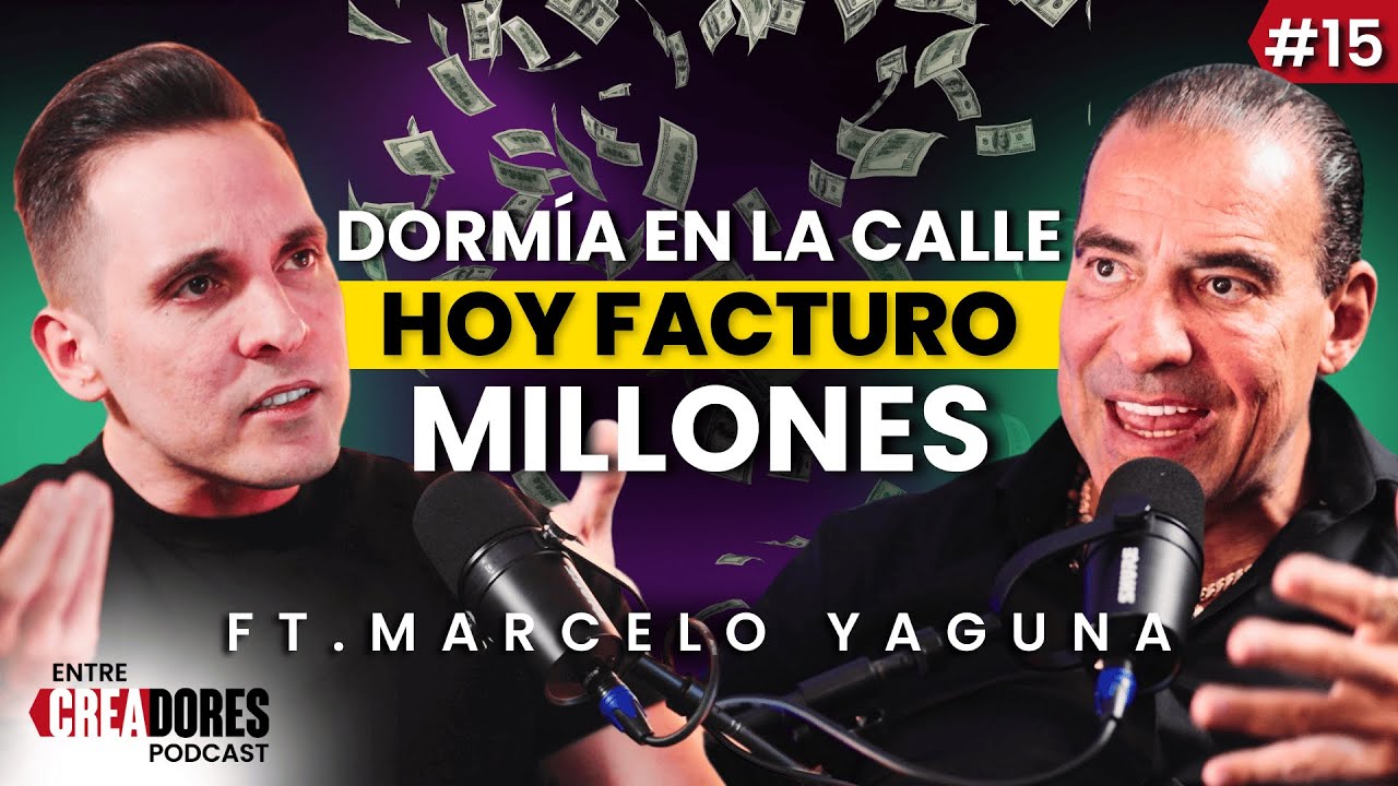Del ALCOHOLISMO a CONSTRUIR un NEGOCIO MILLONARIO: Marcelo Yaguna | ENTRE CREADORES #15