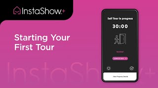 How to Take Your First InstaShow+ Property Tour