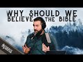 Why Should We Believe the Bible? | Ep. 2