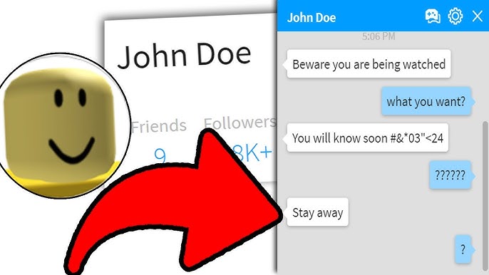 NÃO ADICIONE JOHN DOE COMO AMIGO NO ROBLOX ! (CASO REAL) 