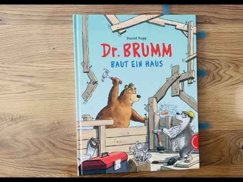 Dr.Brumm baut ein Haus Kinderbuch/ Bilderbuch/ Buch/ Geschichte/Bär/Tollpatschig/witzig/Freundschaft