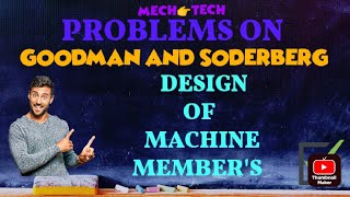 PROBLEMS ON SODERBERG AND GOODMAN METHODS || #PROBLEM-2 || @mechtech309  || #DMM