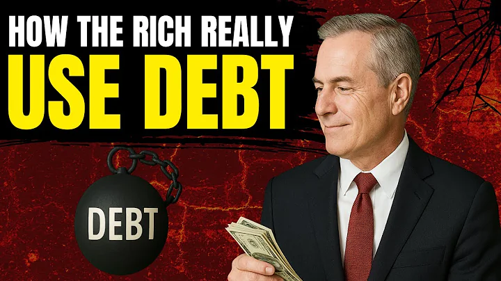 How the Rich Use Debt to Get Rich (And Why You Fear It)