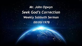 John Ogwyn Seek Gods Correction