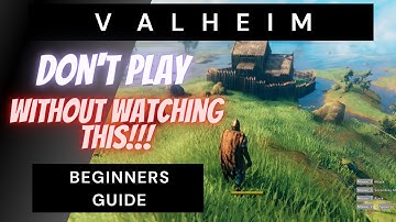 Valheim Beginners Guide (QUICK START GUIDE 2021)