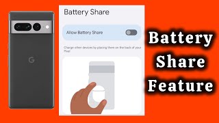 how to use battery share for Pixel Android Phone