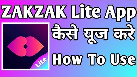 How to use ZAKZAK Lite app।।ZAKZAK Lite: Live chat & video chat with strangers ।।ZAKZAK Lite app