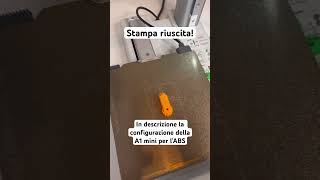 Bambu Lab A1 mini, prima stampa in ABS! #3d #abs #diy #up #wow #tips #shorts #3dprinting