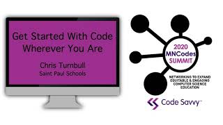 2020 MNCodes Summit - Get Started with Code Wherever You Are