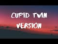 Fifty Fifty- Cupid (Twin Version) Lyrics