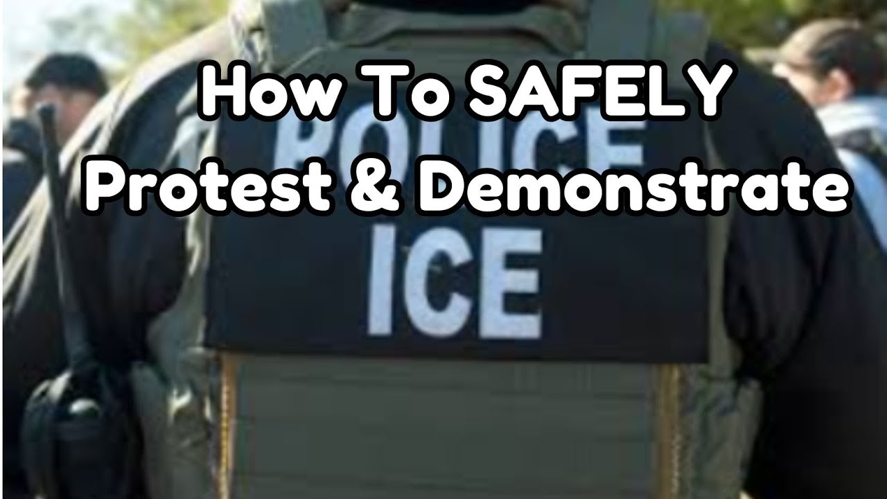 Protest Safely With ICE and mitigate risk of injury and arrest