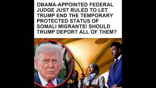 Judge rules Trump can end TPS for Somali migrants, reigniting debate over temporary immigration